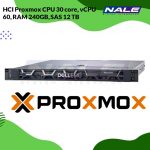 HCI Proxmox CPU 30 core, vCPU 60, RAM 240GB, NLSAS 12 TB
