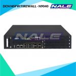 DCN NGFW FIREWALL - N9040