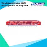 WatchGuard Firebox M670 with 1-yr Basic Security Suite