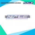 CISCO FIREPOWER 1150 ASA