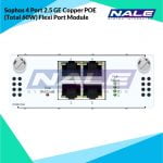 Sophos 4 Port 2.5 GE Copper POE (Total 60W) Flexi Port Module (For XGS 2xxx/3xxx/4xxx Models Only)