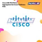 Cisco ASR 903 Metro Aggregation Services E-Delivery PAK