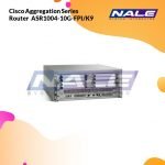 Cisco Aggregation Series Router  ASR1004-10G-FPI/K9