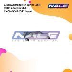 Cisco Aggregation Series  ASR 9000 Adapter SPA-1XCHOC48/DS31-port