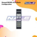 Huawei NE40E-X16A Basic Configuration