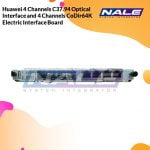 Huawei 4 Channels C37.94 Optical Interface and 4 Channels CoDir64K Electric Interface Board