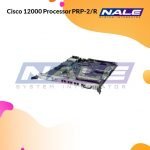 Cisco 12000 Processor PRP-2/R