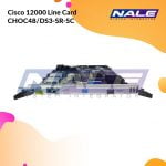 Cisco 12000 Line Card CHOC48/DS3-SR-SC