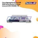 Cisco Aggregation Series ASR 9000 Series Router Ethernet Linecard A9K-MOD80-TR